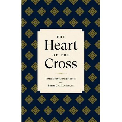 The Heart of the Cross - Hardcover