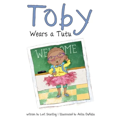 Toby Wears a Tutu - Paperback