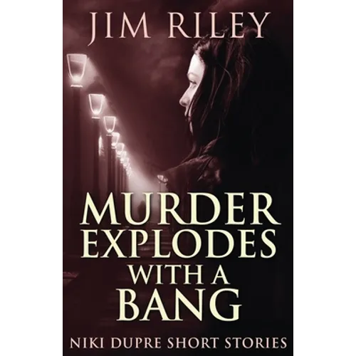 Murder Explodes With A Bang - Paperback