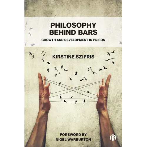Philosophy Behind Bars: Growth and Development in Prison - Paperback