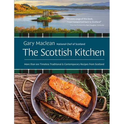 The Scottish Kitchen: More Than 100 Timeless Traditional and Contemporary Recipes from Scotland - Hardcover