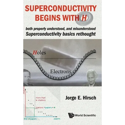 Superconductivity Begins with H - Hardcover