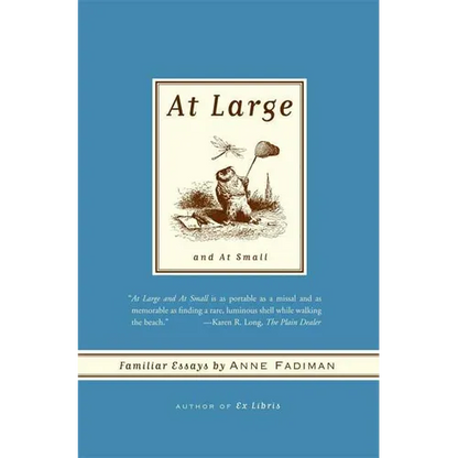At Large and at Small: Familiar Essays - Paperback