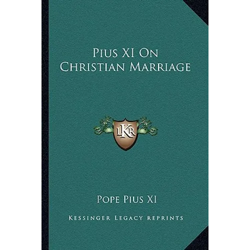 Pius XI On Christian Marriage - Paperback