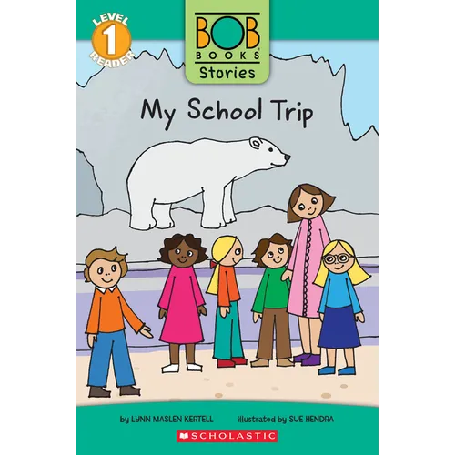 My School Trip (Bob Books Stories: Scholastic Reader, Level 1) - Paperback