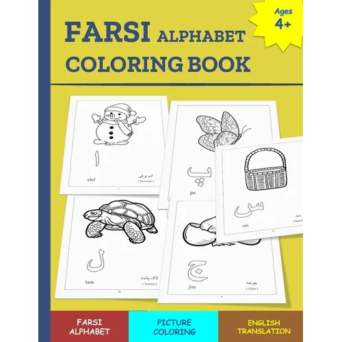 Farsi Alphabet Coloring Book: 34 page FARSI alphabet coloring book for children of ages 4+ to learn the FARSI Alphabet - Paperback