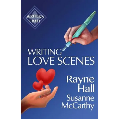 Writing Love Scenes: Professional Techniques for Fiction Authors - Paperback