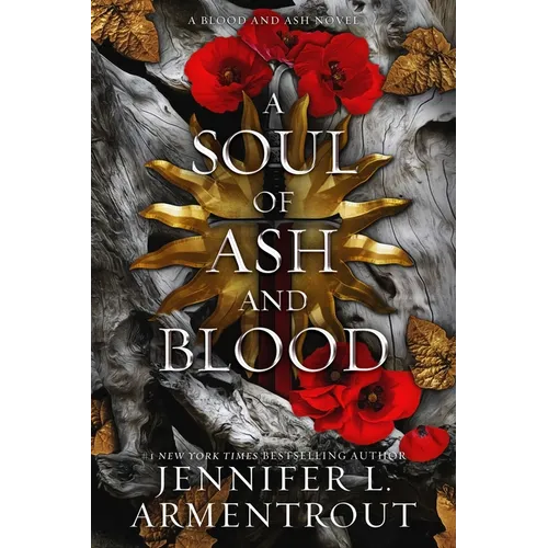 A Soul of Ash and Blood: A Blood and Ash Novel - Hardcover