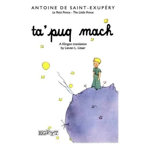 The Little Prince in Klingon: A Klingon Translation of the children's book - Paperback