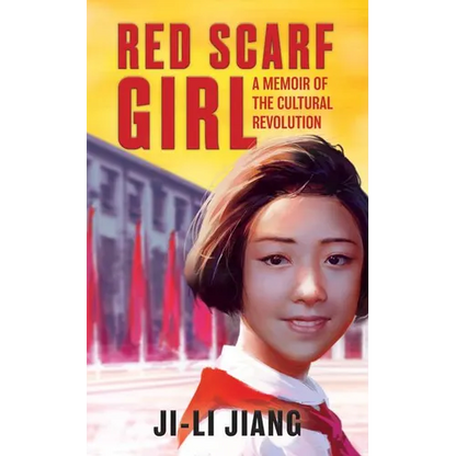 Red Scarf Girl: A Memoir of the Cultural Revolution - Paperback