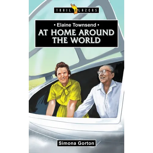 Elaine Townsend: At Home Around the World - Paperback