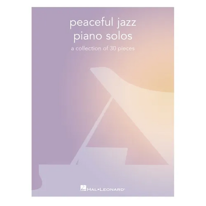 Peaceful Jazz Piano Solos: A Collection of 30 Pieces - Paperback