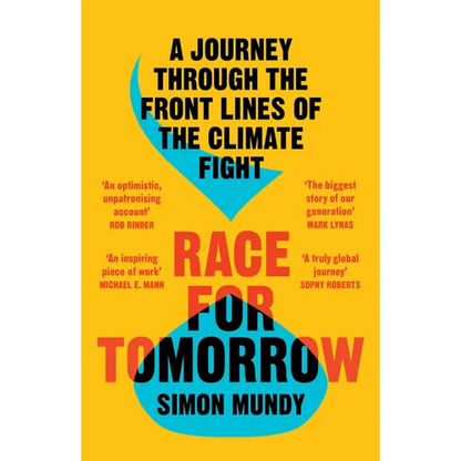 Race for Tomorrow: A Journey Through the Front Lines of the Climate Fight - Paperback