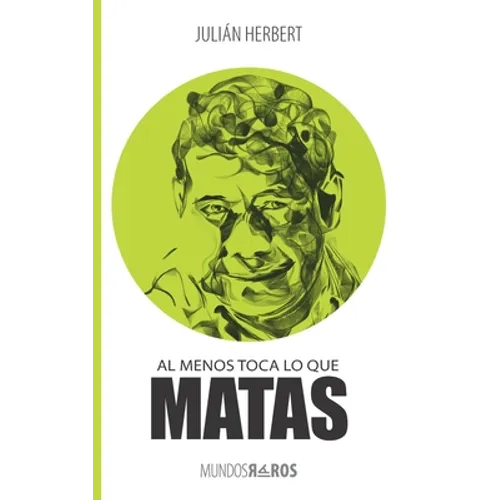 Al menos toca lo que matas - Paperback