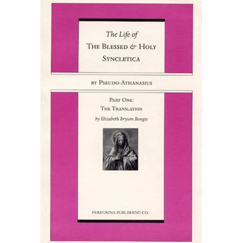 The Life and Regimen of the Blessed and Holy Syncletica, Part One - Paperback