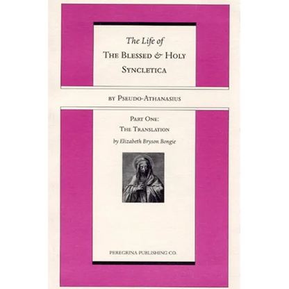 The Life and Regimen of the Blessed and Holy Syncletica, Part One - Paperback