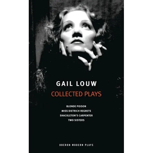 Gail Louw: Collected Plays - Paperback