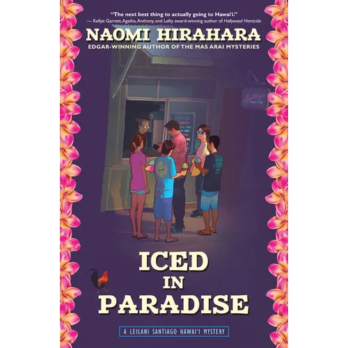 Iced in Paradise: A Leilani Santiago Hawai'i Mystery - Hardcover