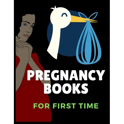 Pregnancy Books: A Week-by-Week Activities Guide for the First Time moms pregnancy - Paperback