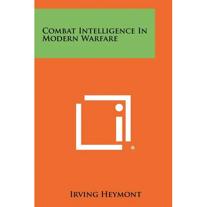 Combat Intelligence in Modern Warfare - Paperback