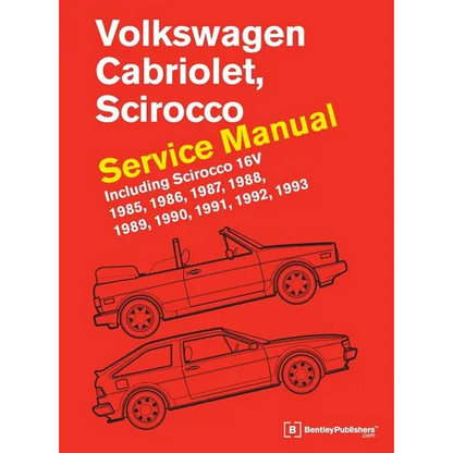 Volkswagen Cabriolet, Scirocco Service Manual: 1985, 1986, 1987, 1988, 1989, 1990, 1991, 1992, 1993: Including Scirocco 16v - Hardcover