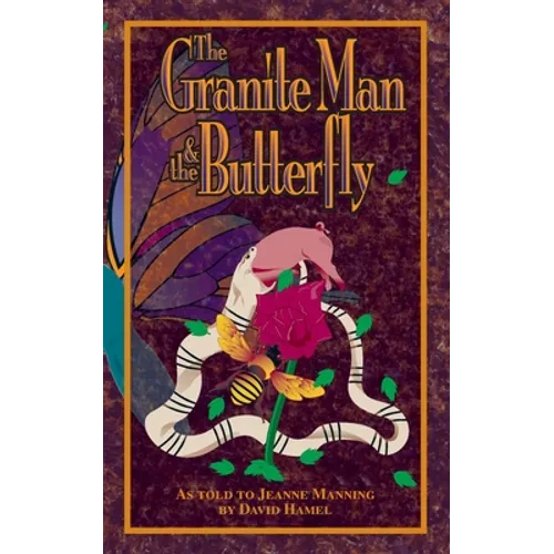 The Granite Man and the Butterfly - Paperback