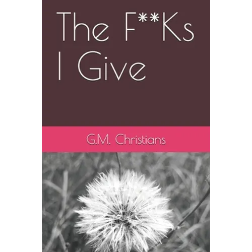 The F**Ks I Give - Paperback