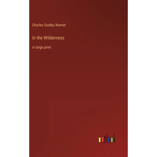 In the Wilderness: in large print - Hardcover