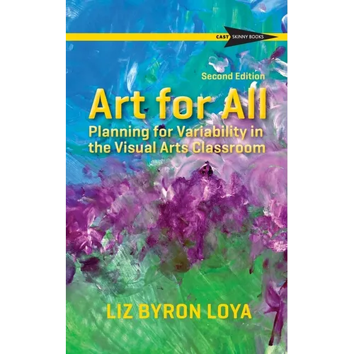 Art for All: Planning for Variability in the Visual Arts Classroom - Paperback