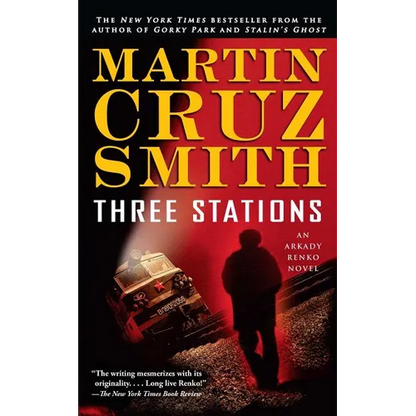 Three Stations: An Arkady Renko Novel - Paperback