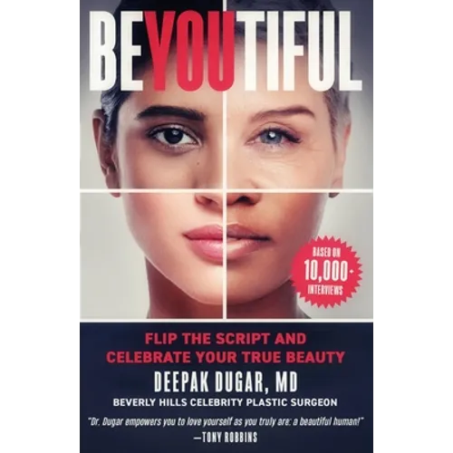 Be-YOU-tiful: Flip the Script and Celebrate Your True Beauty - Paperback