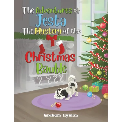 The Adventures of Jesta - The Mystery of the Christmas Bauble - Paperback