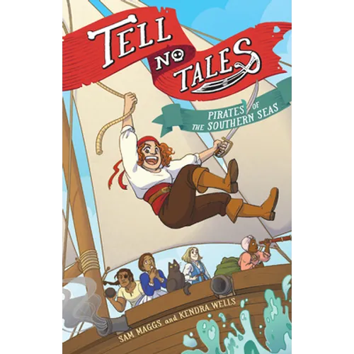Tell No Tales: Pirates of the Southern Seas - Hardcover