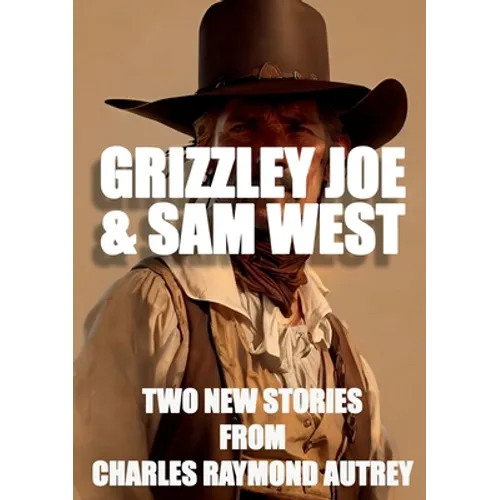 Grizzley Joe and Sam West - Paperback