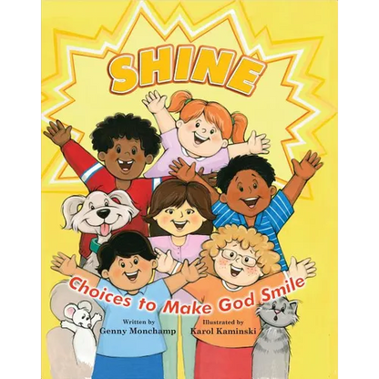 Shine: Choices That Make God Smile - Paperback