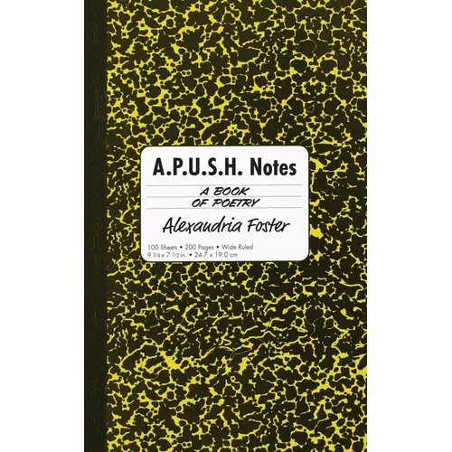 A.P.U.S.H. Notes: A Book of Poetry - Paperback