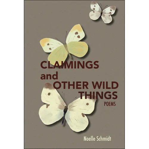 Claimings and Other Wild Things - Paperback