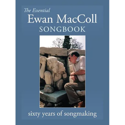 The Essential Ewan MacColl Songbook - Paperback
