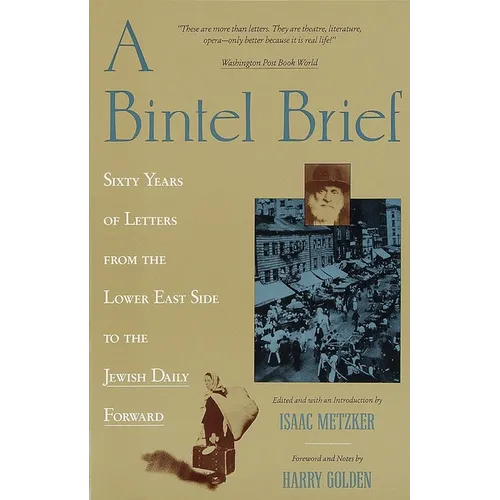 A Bintel Brief: Sixty Years of Letters from the Lower East Side to the Jewish Daily Forward - Paperback