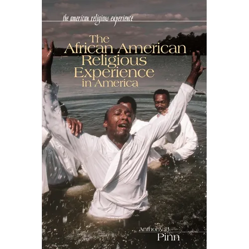 The African American Religious Experience in America - Hardcover