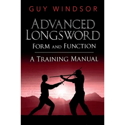 Advanced Longsword: Form and Function - Paperback