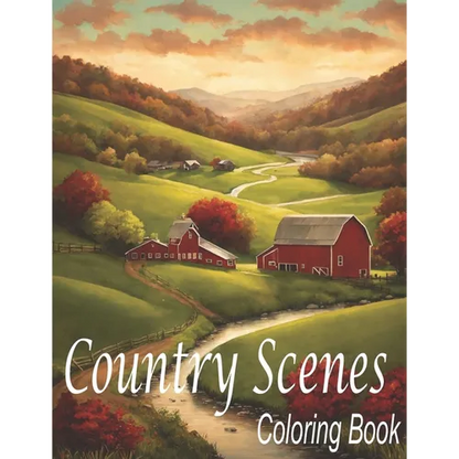 Country Scenes Coloring Book: An Adults Country Scenes Coloring Book with Country Life Scenes, Countryside scenes, Animals and Beautiful Country, sc - Paperback