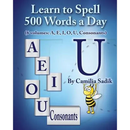 Learn to Spell 500 Words a Day: The Vowel U (Vol. 5) - Paperback