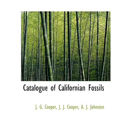 Catalogue of Californian Fossils - Paperback