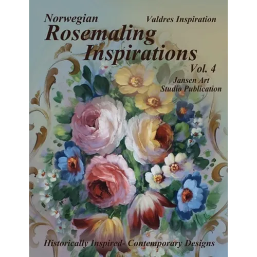 Rosemaling Inspirations: Valdres - Paperback