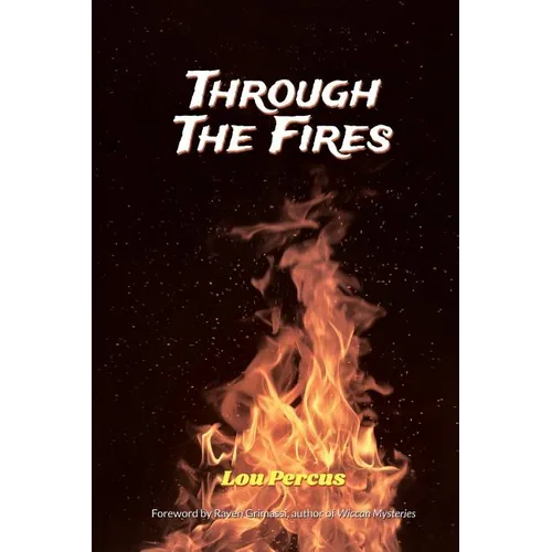 Through the Fires: The Wizard's Way - Paperback
