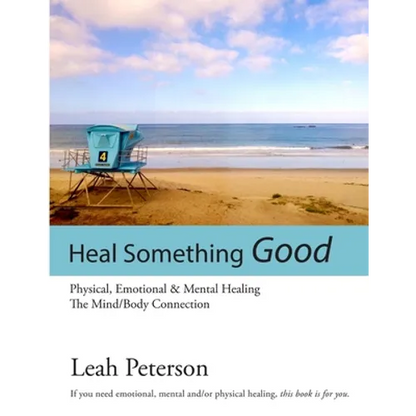 Heal Something Good - Paperback