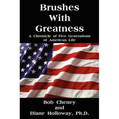 Brushes with Greatness: A Chronicle of Five Generations of American Life - Paperback