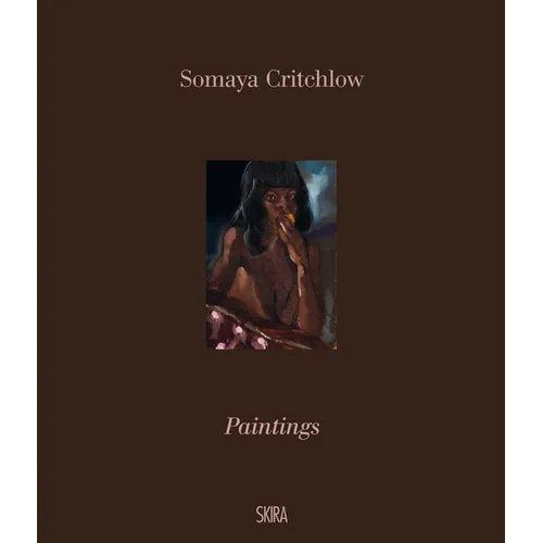 Somaya Critchlow: Paintings - Hardcover
