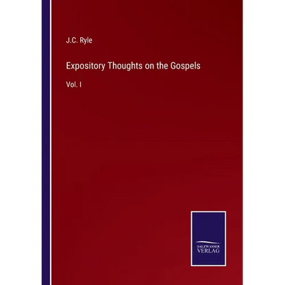 Expository Thoughts on the Gospels: Vol. I - Paperback